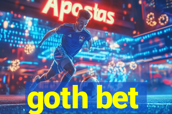 goth bet